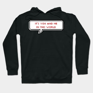 It's you and me in this world - Bite me - Enhypen Hoodie